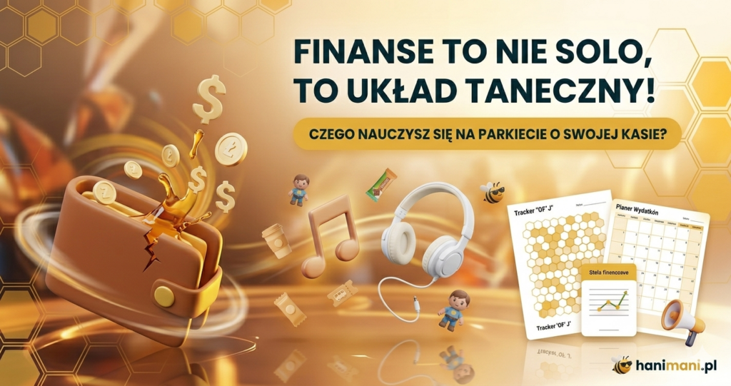 Hania tłumaczy finanse dla nastolatków jako układ taneczny - edukacja finansowa młodzieży